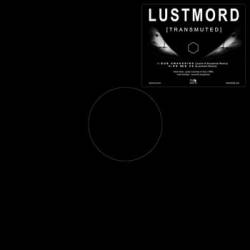 Lustmord (USA-1) : [Transmuted]